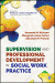 Supervision and Professional Development in Social Work Practice