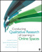 Conducting Qualitative Research of Learning in Online Spaces