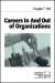Careers In and Out of Organizations